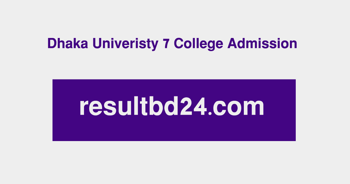 DU 7 College Subject Choice Result 2024 (৭ কলেজ) Result BD 24