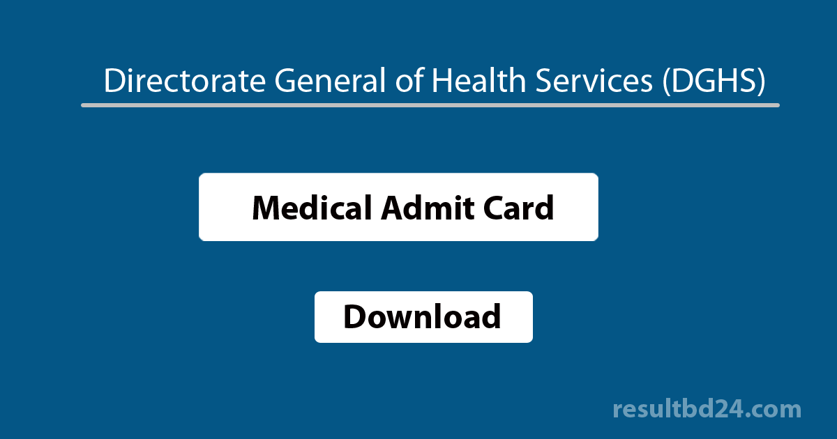 Medical Admit Card 2025 Download dgme teletalk com bd Result BD 24