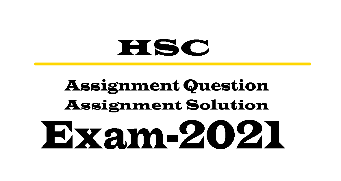 h s c assignment 2021