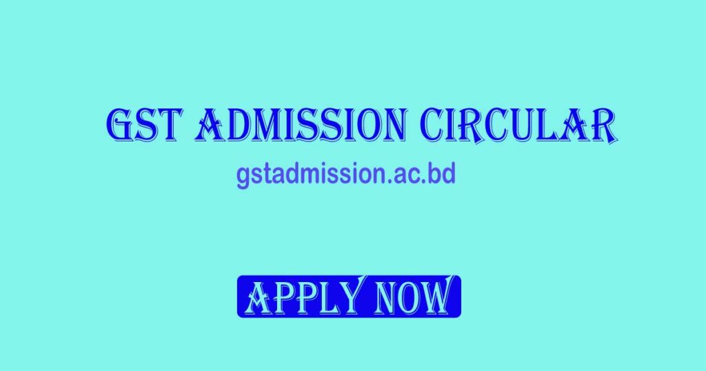 GST Admission Circular