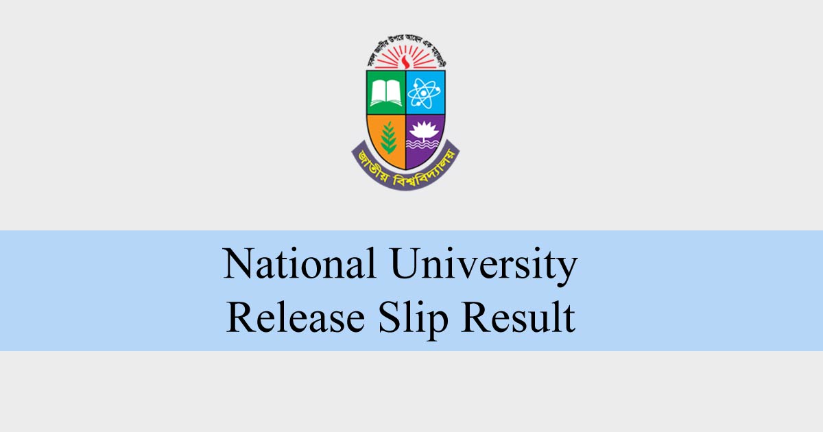 National University Release Slip Result 2024 Result BD 24