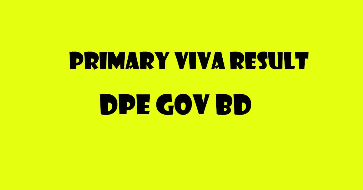 Primary Viva Result 2024 PDF Download dpe gov bd Result BD 24